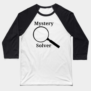 Mystery Solver Magnifying Glass Baseball T-Shirt